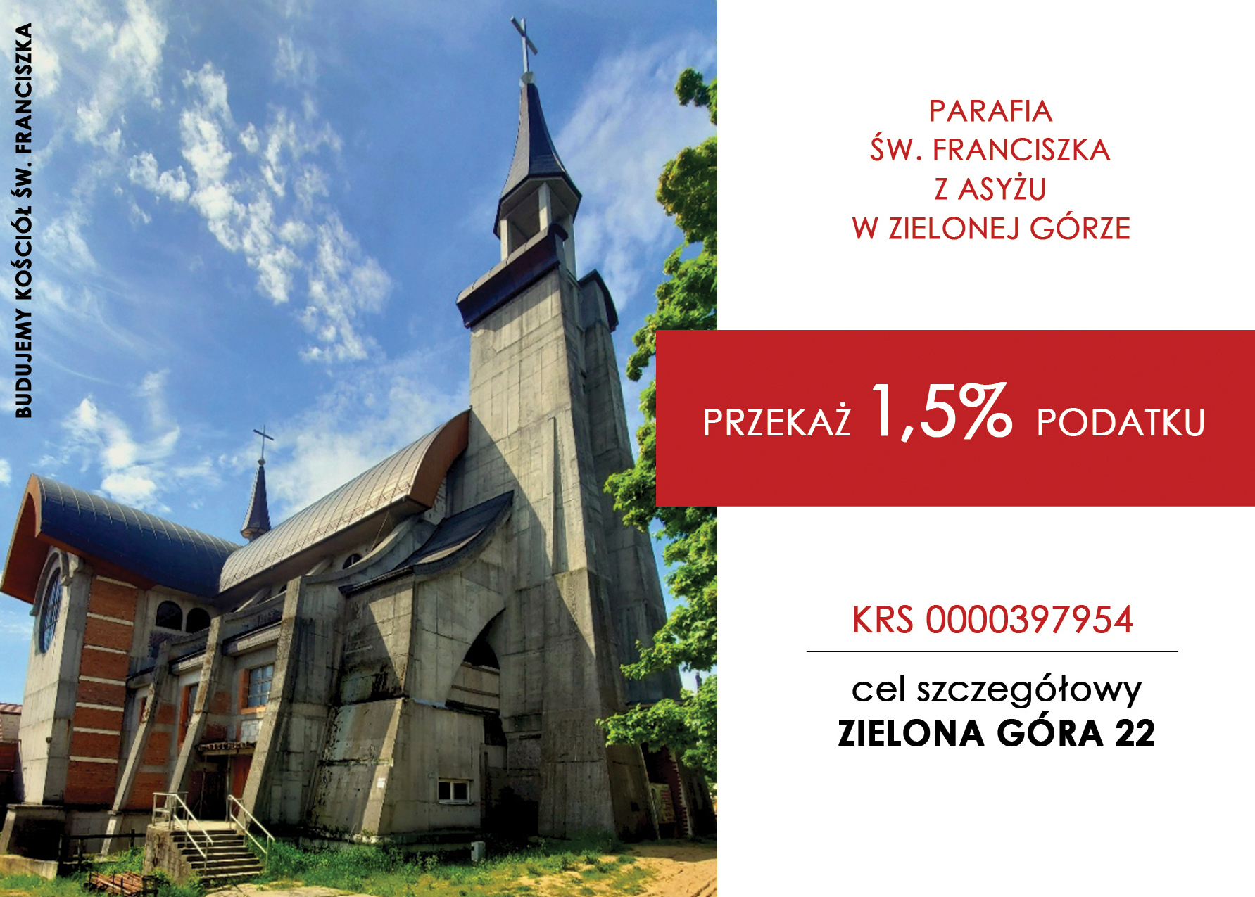 Kościół franciszkanów w Zielonej Górze z napisem: Przekaż 1,5% podatku na budowę świątyni. KRS 0000397954, cel szczegółowy Zielona Góra 22.